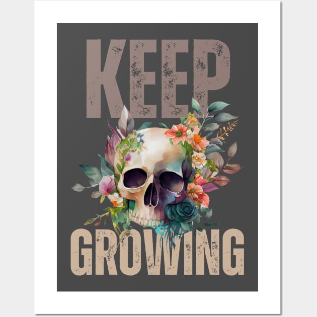 Keep Growing Floral Skull Wall Art by Tip Top Tee's